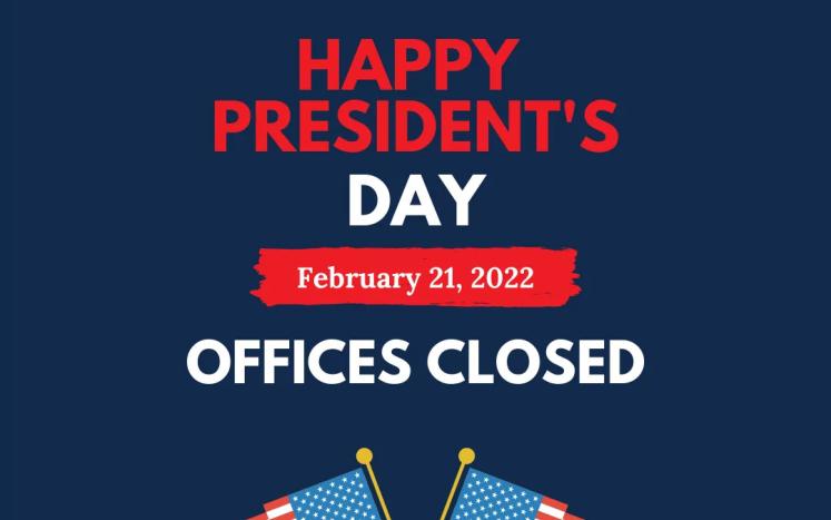 Offices Closed for Presidents Day